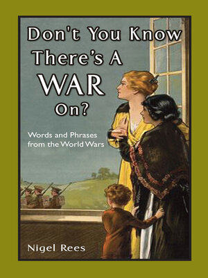 cover image of Don't You Know There's a War On?